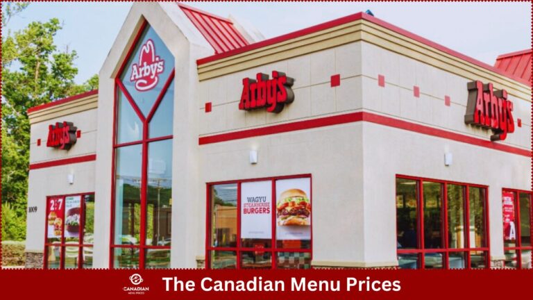 Arby’s Menu Prices In Canada