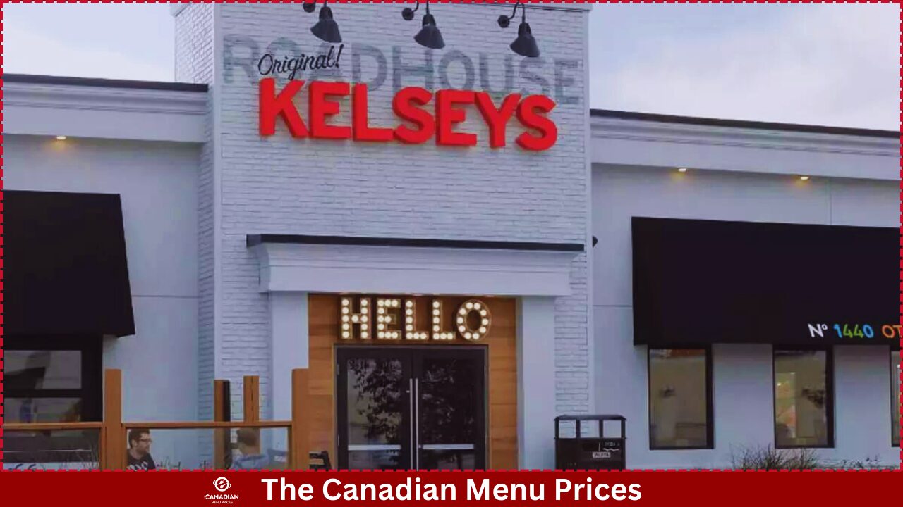 Kelsey’s Original Roadhouse Menu Prices In Canada