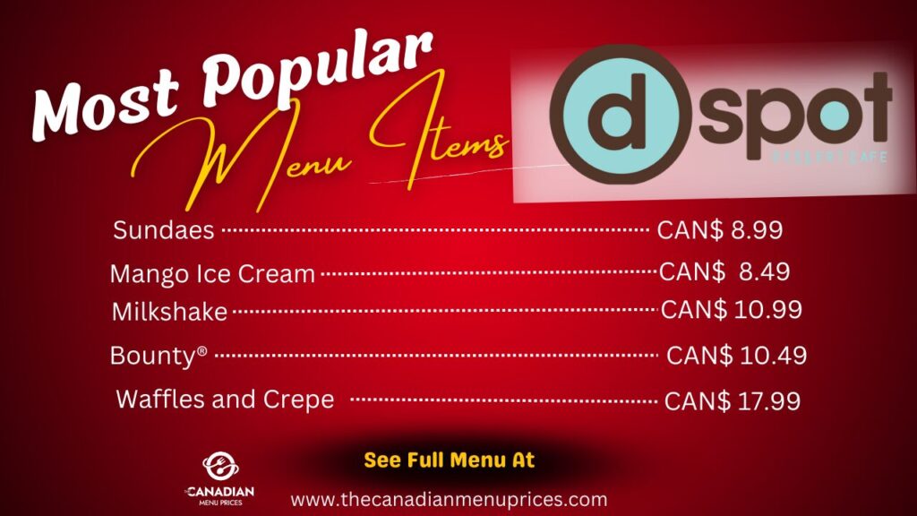 Most Popular Menu Items at D Spot Dessert Cafe