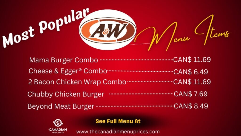 Most Popular food Items of A&W Restaurant Canada