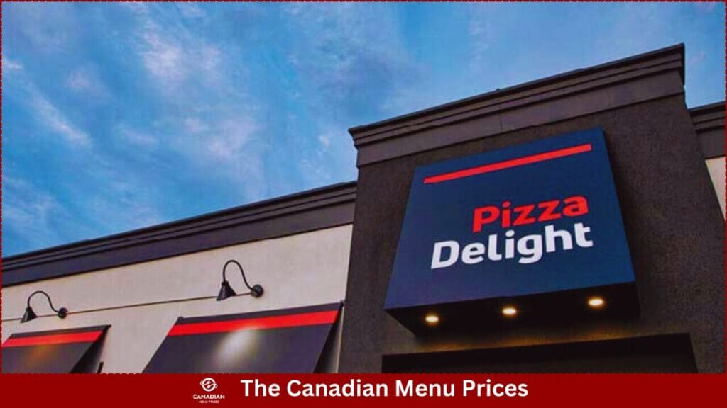 Pizza Delight Menu Prices in Canada