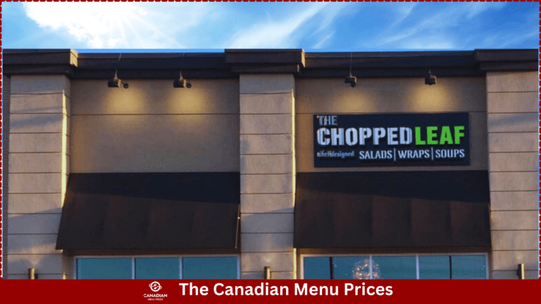 Chopped Leaf Menu Prices In Canada