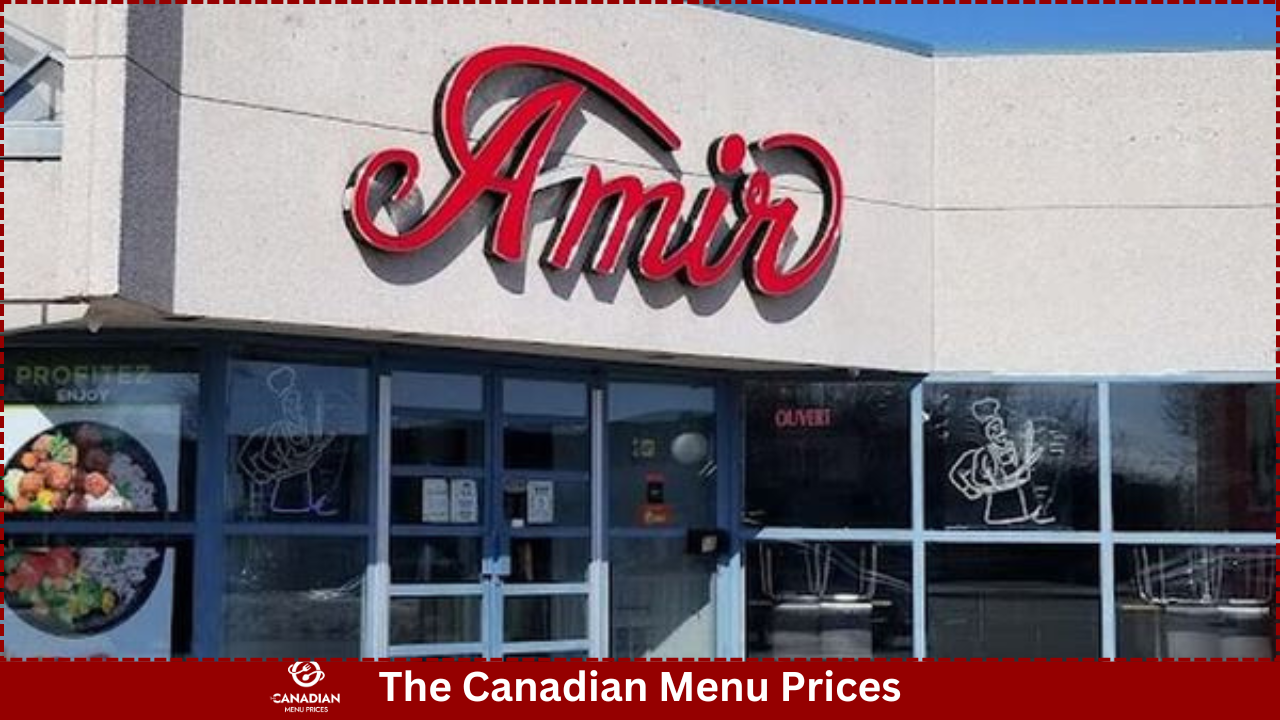 Amir Menu Prices In Canada