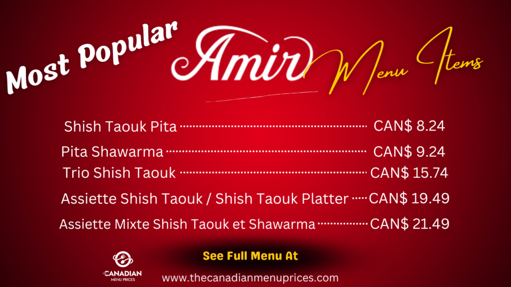 Most Popular Menu Items at Amir Canada